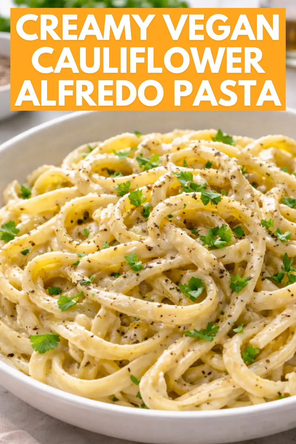 Vegan Cauliflower Alfredo Pasta Recipe