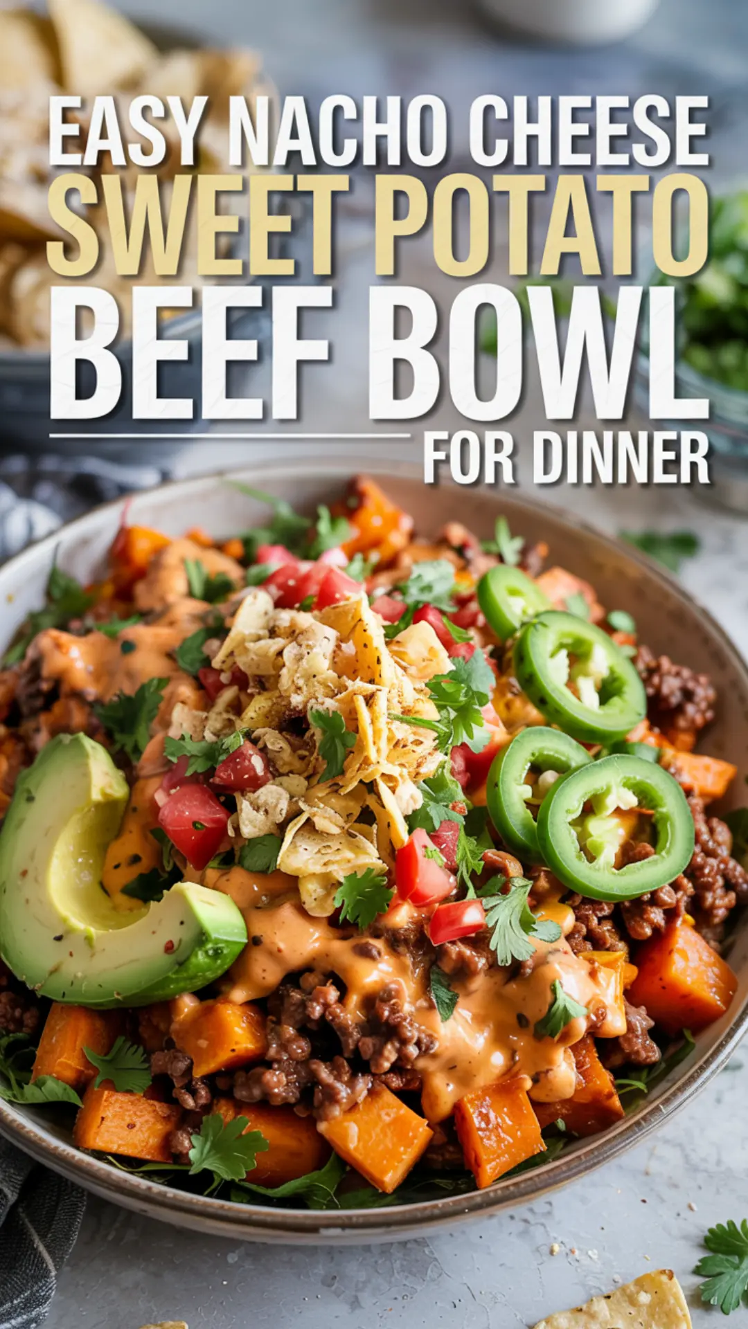 Flavor-Packed Nacho Cheese Sweet Potato Beef Bowl