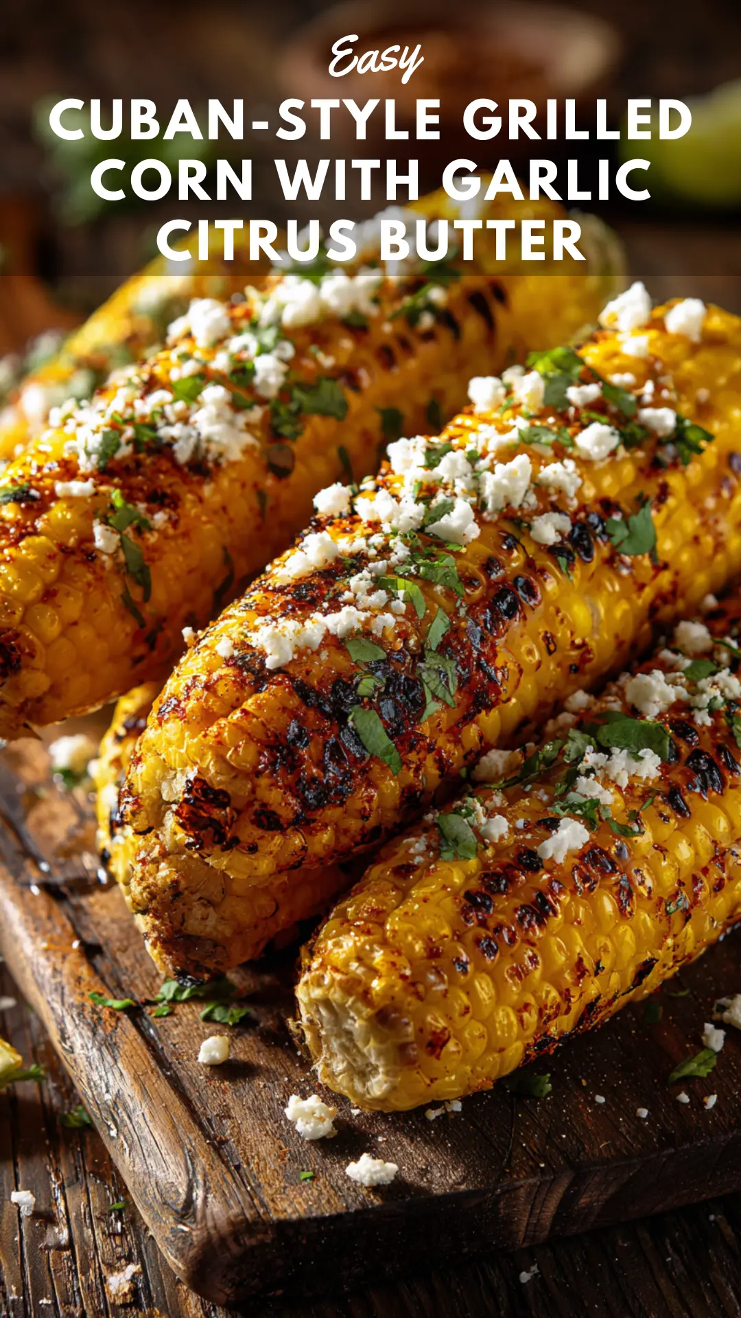 Cuban-Style Grilled Corn with Mojo Butter