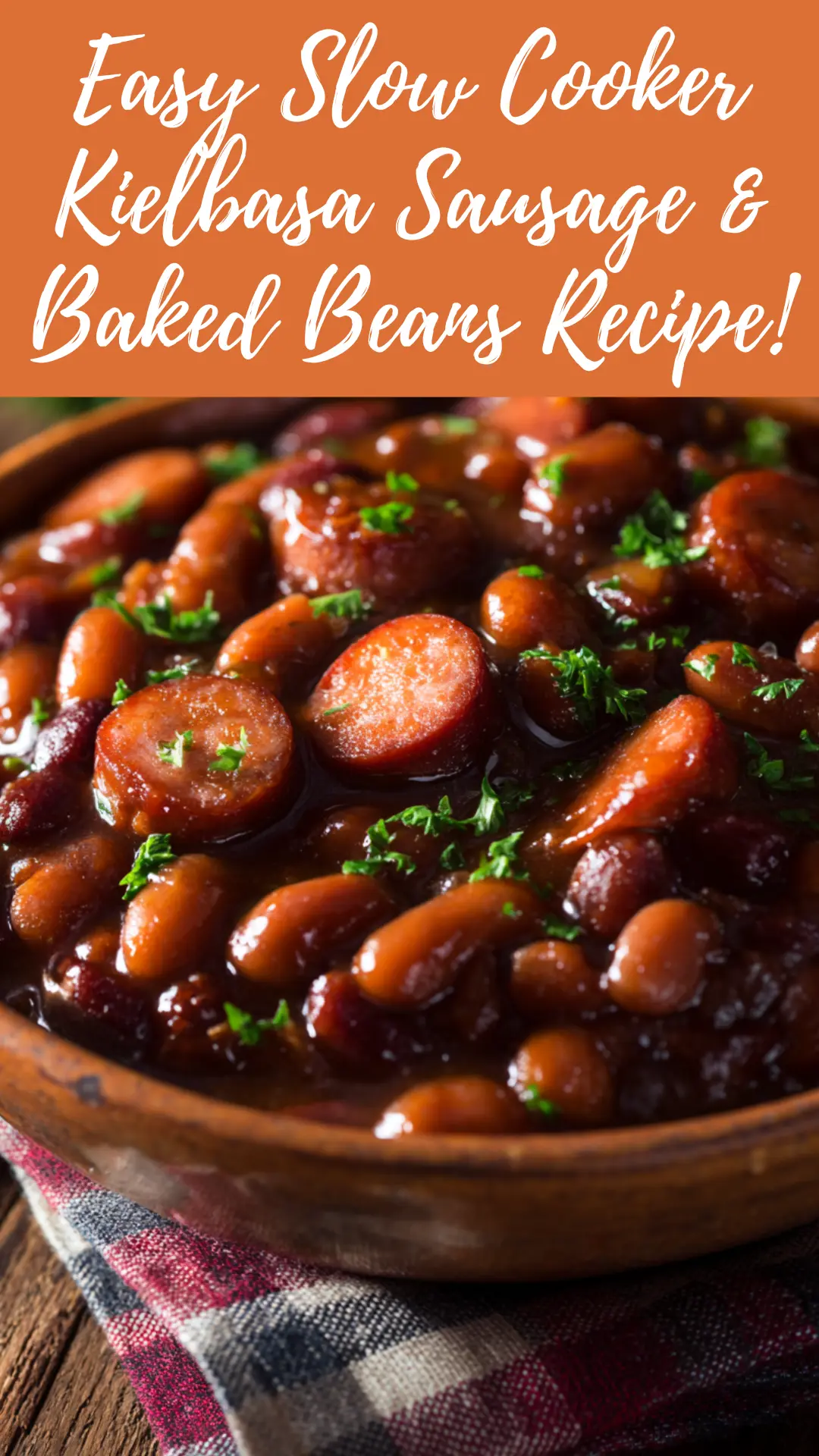 Slow Cooker Kielbasa Sausage and Baked Beans