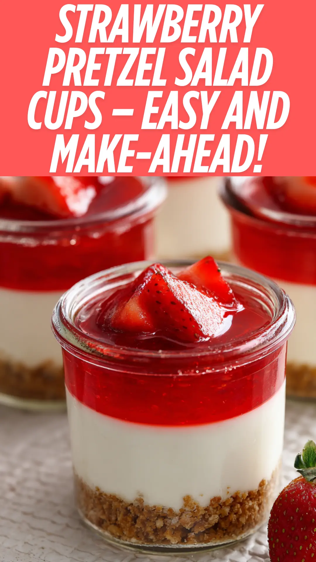 Strawberry Pretzel Salad Cups Recipe