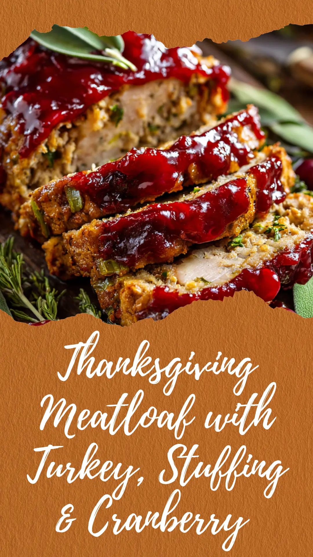 Thanksgiving Turkey Meatloaf with Stuffing and Cranberry Glaze