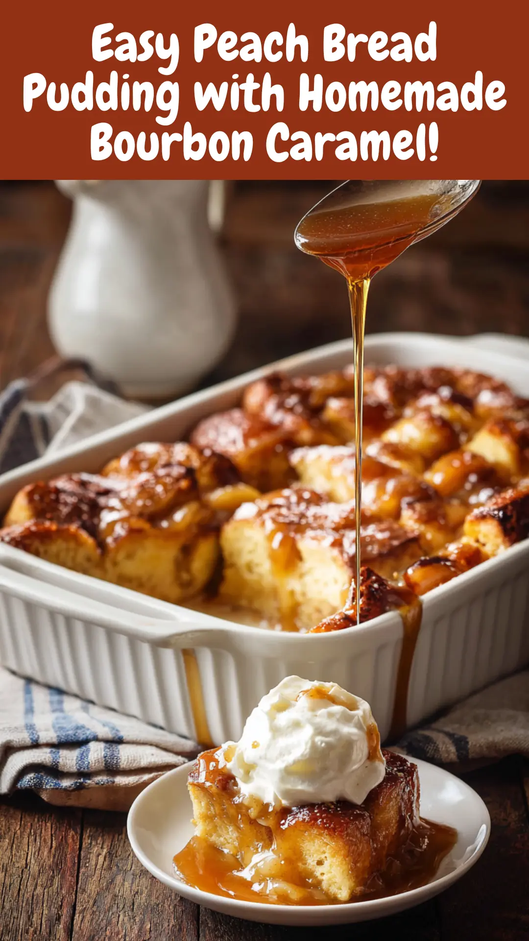 Peach Bread Pudding with Bourbon