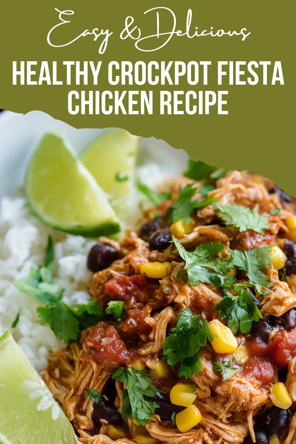 Healthy Crockpot Fiesta Chicken - Flavorful & Easy
