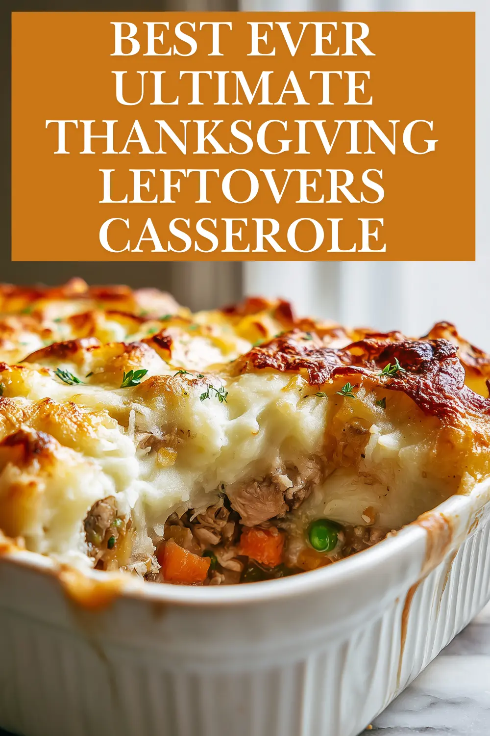 The Ultimate Thanksgiving Leftovers Casserole Recipe