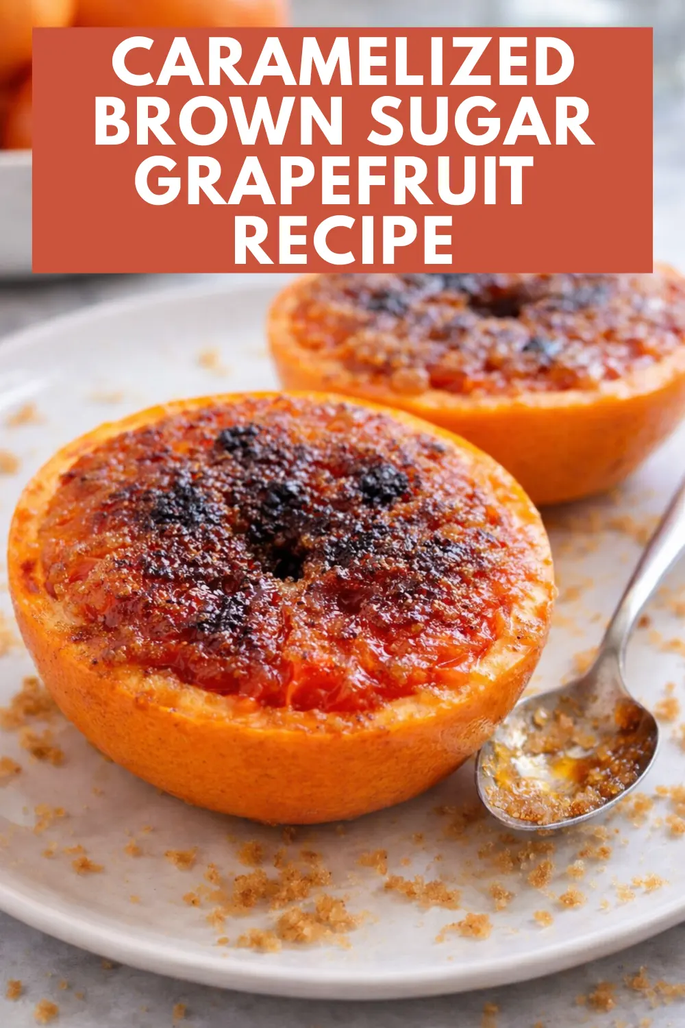 Caramelized Brown Sugar Grapefruit Recipe
