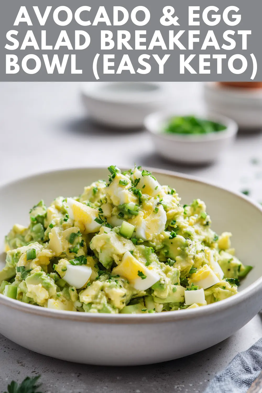 Avocado & Egg Salad Breakfast Bowl (Easy Keto)