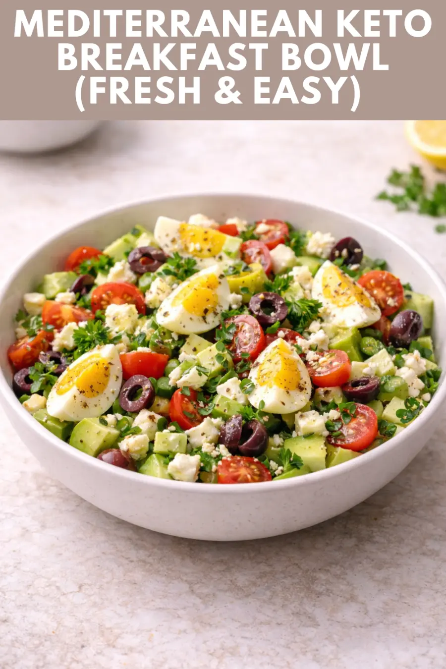 Mediterranean Keto Breakfast Bowl (Fresh & Low-Carb)