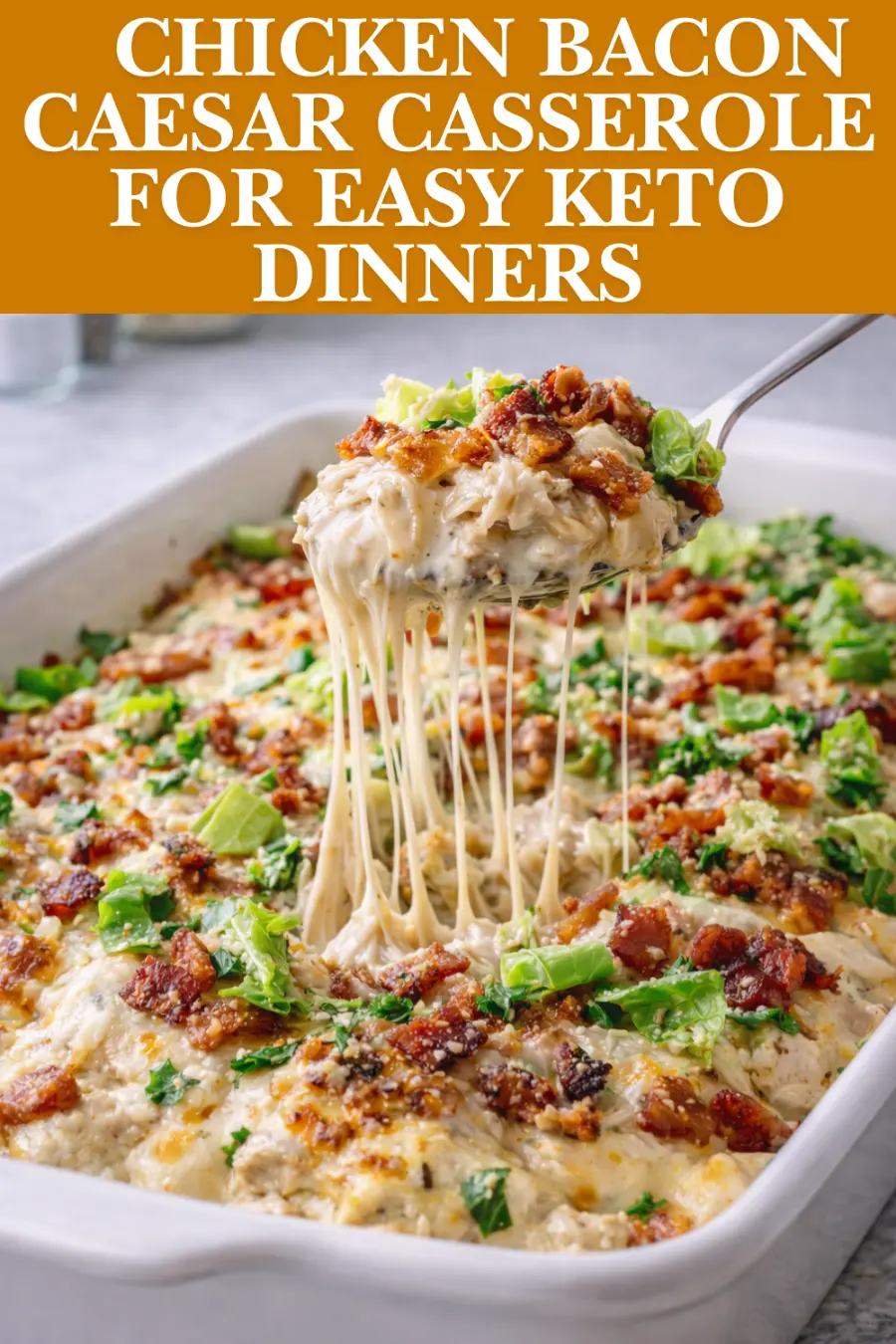 Keto-Friendly Chicken Bacon Caesar Casserole