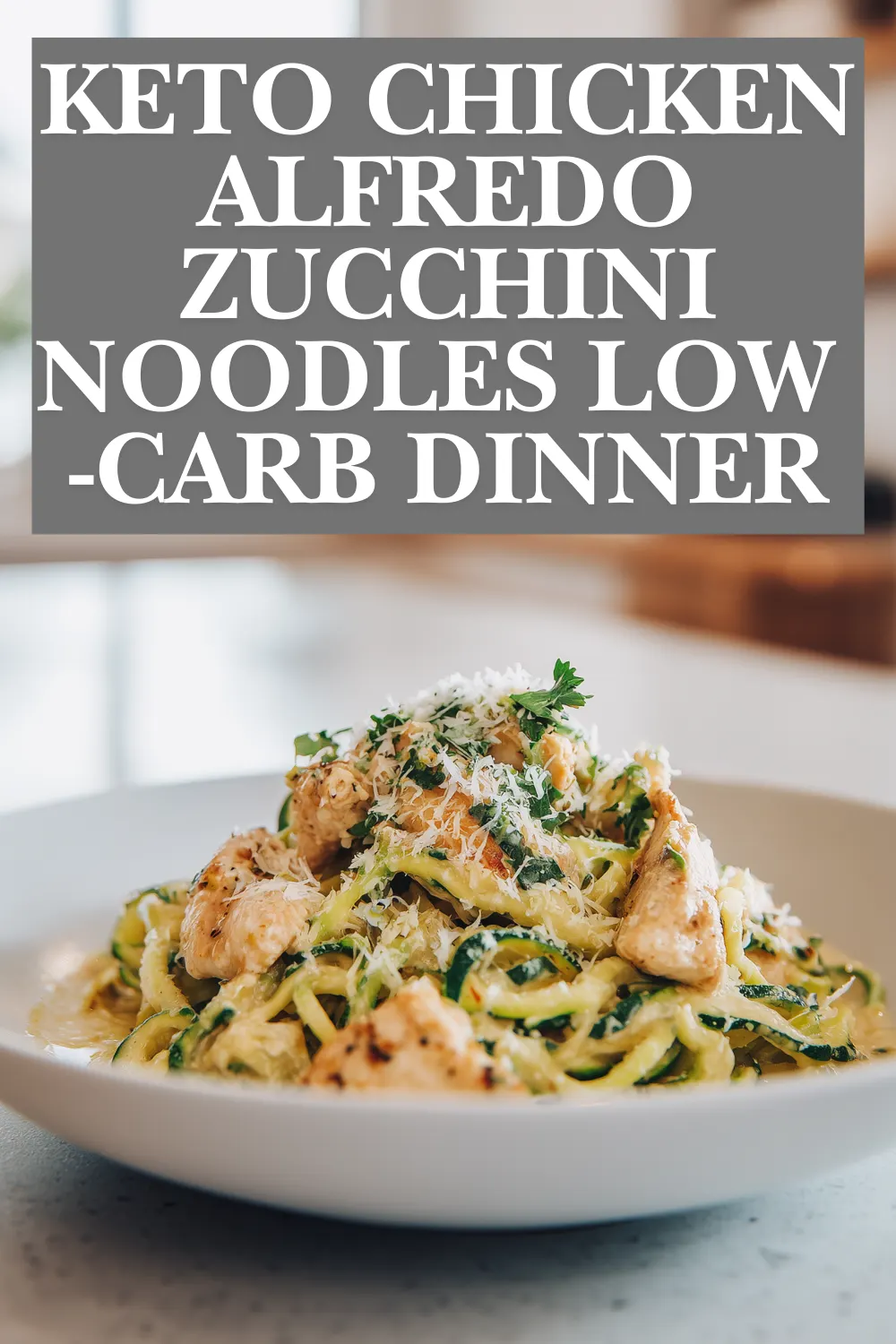 Keto Chicken Alfredo Zucchini Noodles